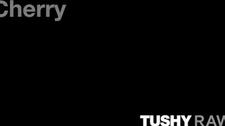 TUSHYRAW - Cherry Kiss durván análba baszva