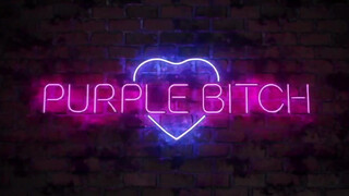 Purple Bitch alaposan análba kefélve